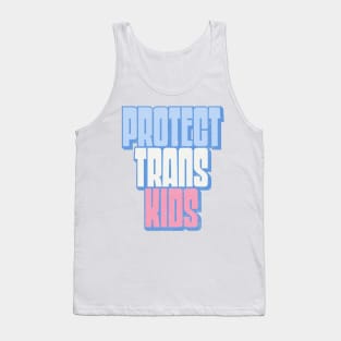 Protect Trans Kids - Trans Flag Design Tank Top